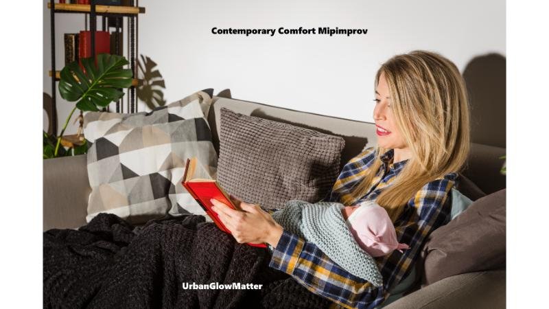 Contemporary Comfort Mipimprov